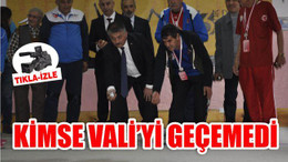 KİMSE VALİ'Yİ GEÇEMEDİ