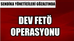 27 İLDE EŞ ZAMANLI OPERASYON