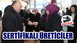 İVRİNDİ’DE SERTİFİKALI ÜRETİCİLER
