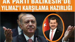 YÜCEL YILMAZ'A KARŞILAMA HAZIRLIĞI