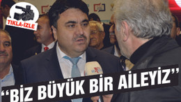 ERSOY ''BİZ BÜYÜK BİR AİLEYİZ''