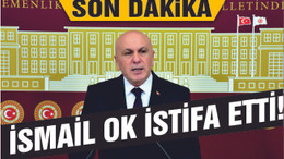 SON DAKİKA... İSMAİL OK İSTİFA ETTİ!