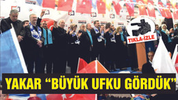YAKAR "BÜYÜK UFKU GÖRDÜK"