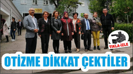 OTİZME DİKKAT ÇEKTİLER