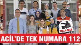 ACİL DURUMDA TEK NUMARA “112”