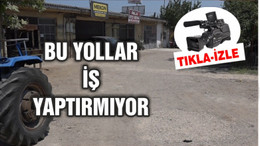 BU YOL İŞ YAPTIRMIYOR