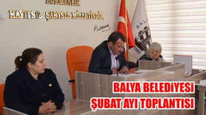 Balya Belediyesi Şubat Ayı Toplantısı