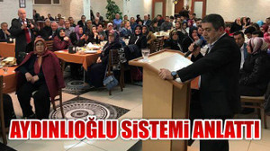 Aydınlıoğlu Sistemi Anlattı