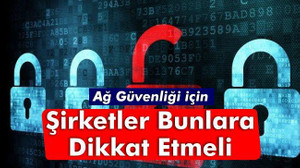 Şirketler Bunlara Dikkat Etmeli