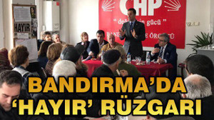 Bandırma'da 'Hayır' Rüzgarı