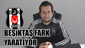 Beşiktaş Fark Yaratıyor