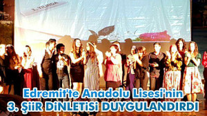 Edremit'te Anadolu Lisesi’nin 3. şiir dinletisi duygulandırdı