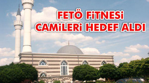 Fetö Fitnesi Camileri Hedef Aldı