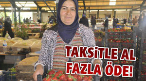 Taksitle al fazla öde!
