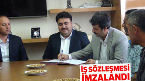 İŞ SÖZLEŞMESİ İMZALANDI