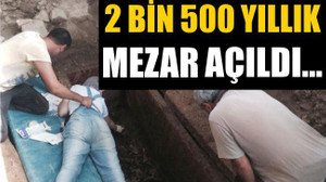 2 bin 500 yıllık mezar açıldı