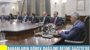 Bakanların görev dağılımı Resmi Gazete’de