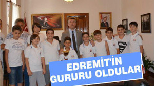 EDREMİT’İN GURURU OLDULAR