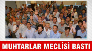 MUHTARLAR MECLİSİ BASTI