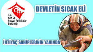 AİLE VE SOSYAL POLİTİKALAR İHTİYAÇ SAHİPLERİNİN YANINDA