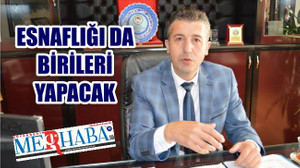 “Her Üniversite bitiren Memur olacak diye bir şey yok. Esnaflığı da birileri yapacak”