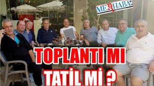 TOPLANTI MI TATİL Mİ?