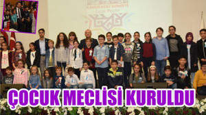 ÇOCUK MECLİSİ KURULDU