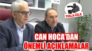 CAN HOCA'DAN ÖNEMLİ AÇIKLAMALAR