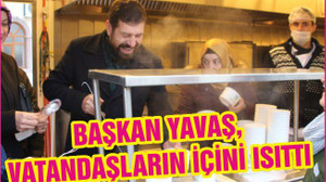 BAŞKAN YAVAŞ, VATANDAŞLARIN İÇİNİ ISITTI