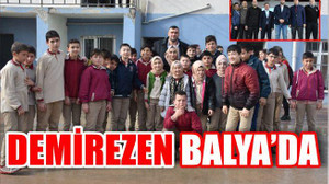DEMİREZEN BALYA'DA ÖĞRENCİLERLE BİR ARAYA GELDİ