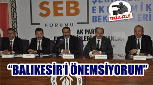 KARAGÖL: “BALIKESİR AYRI BİR ÖNEM TAŞIYOR”