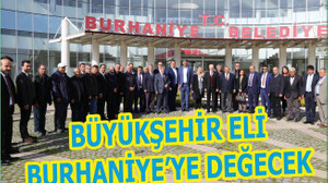 ZEKAİ KAFAOĞLU BURHANİYE’YE GELDİ: BÜYÜKŞEHİRİN ELİ BURHANİYE’YE DEĞECEK