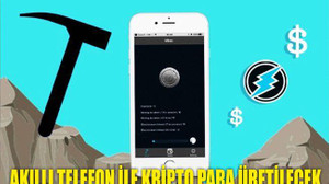 Akıllı Telefonlar ile Kripto Para Üretilebilecek