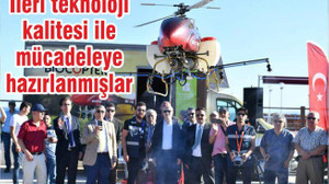 İLERİ TEKNOLOJİ KALİTESİ İLE MÜCADELEYE HAZIRLANMIŞLAR