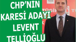 CHP'NİN KARESİ ADAYI TELLİOĞLU