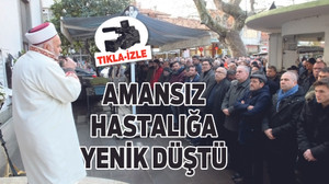 AMANSIZ HASTALIĞA YENİK DÜŞTÜ