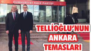 LEVENT TELLİOĞLU ANKARA'DA TEMASLARDA BULUNDU