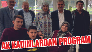 AK KADINLARDAN ÖZEL PROGRAM