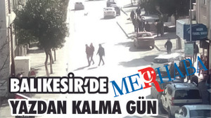 BALIKESİR'DE YAZDAN KALMA GÜN