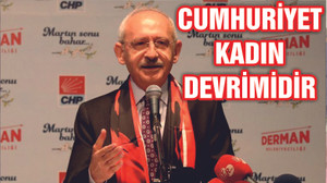 Kılıçdaroğlu: ‘Cumhuriyet kadın devrimidir’