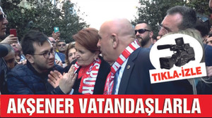 İYİ PARTİ GENEL BAŞKANI AKŞENER MİLLİ KUVVETLER'DEYDİ