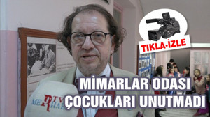 MİMARLAR ODASI ÇOCUKLARI UNUTMADI