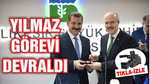 BÜYÜKŞEHİR'DE BAŞKAN YILMAZ GÖREVİ DEVRALDI