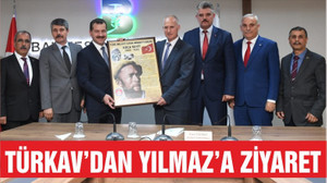 TÜRKAV’dan Başkan YILMAZ’a Ziyaret