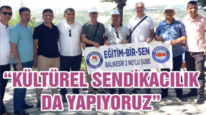 EĞİTİM BİR SEN 2 NOLU ŞUBEDEN ATA TOPRAKLARINA ZİYARET