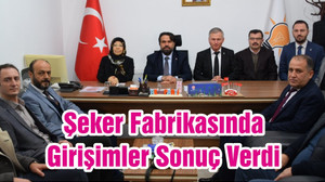 Şeker Fabrikasında Girişimler Sonuç Verdi