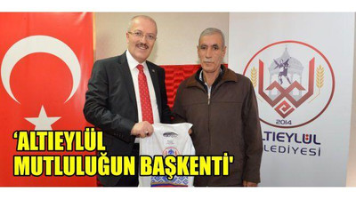 'Altıeylül' Mutluluğun Başkenti