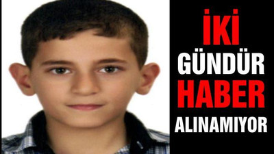 İki gündür haber alınamıyor