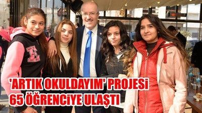 'Artık Okuldayım' Projesi 65 Öğrenciye Ulaştı
