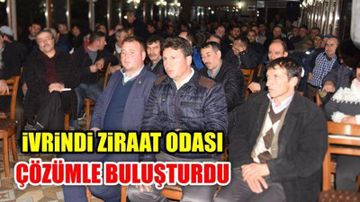 İvrindi Ziraat Odası Çözümle Buluştu